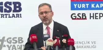 Kasapoğlu: '(Yurtlar) Tarihin en yüksek yerleştirmesini de bu yıl gerçekleştireceğiz'