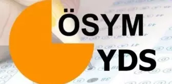 YDS başvuru tarihi ne zaman? YDS 2 ne zaman, hangi gün yapılacak? 2022 YDS 2 başvuru tarihleri ne zaman?