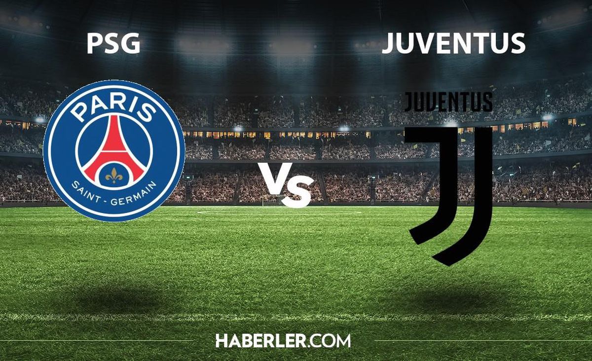 PSG - Juventus maçı ne zaman, hangi kanalda, şifresiz mi? PSG - Juventus CANLI izleme linki var mı?