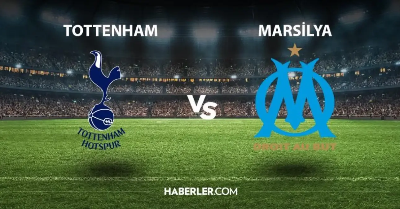 Tottenham- Marsilya maçı ne zaman? Tottenham- Marsilya maçı hangi kanalda, şifresiz mi? Tottenham- Marsilya CANLI izleme linki var mı?