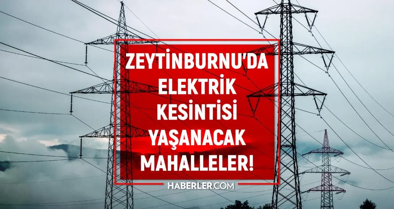 İstanbul ZEYTİNBURNU elektrik kesintisi listesi! 8 Eylül 2022 Zeytinburnu ilçesinde elektrik ne zaman gelecek? Elektrik kaçta gelir?