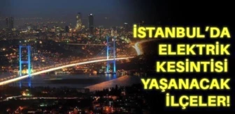 İstanbul elektrik kesintisi yaşanacak ilçeler hangisi? 9 Eylül Cuma İstanbul'da elektrik ne zaman gelecek?