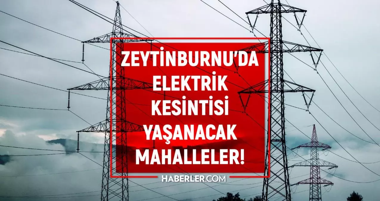 İstanbul ZEYTİNBURNU elektrik kesintisi listesi! 9 Eylül 2022 Zeytinburnu ilçesinde elektrik ne zaman gelecek? Elektrik kaçta gelir?