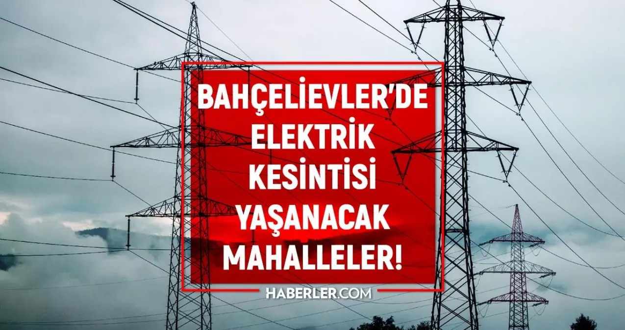 İstanbul BAHÇELİEVLER elektrik kesintisi listesi! 10 Eylül 2022 Bahçelievler ilçesinde elektrik ne zaman gelecek? Elektrik kaçta gelir?