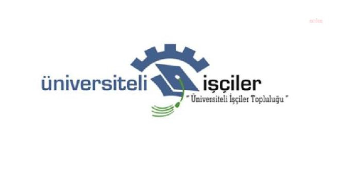 Üniversiteli İşçiler Platformu: Kamu Kurumlarında Üniversite Mezunu Olarak Sürekli İşçi Statüsünde Çalışan Personel Memur Kadrosuna Geçirilsin