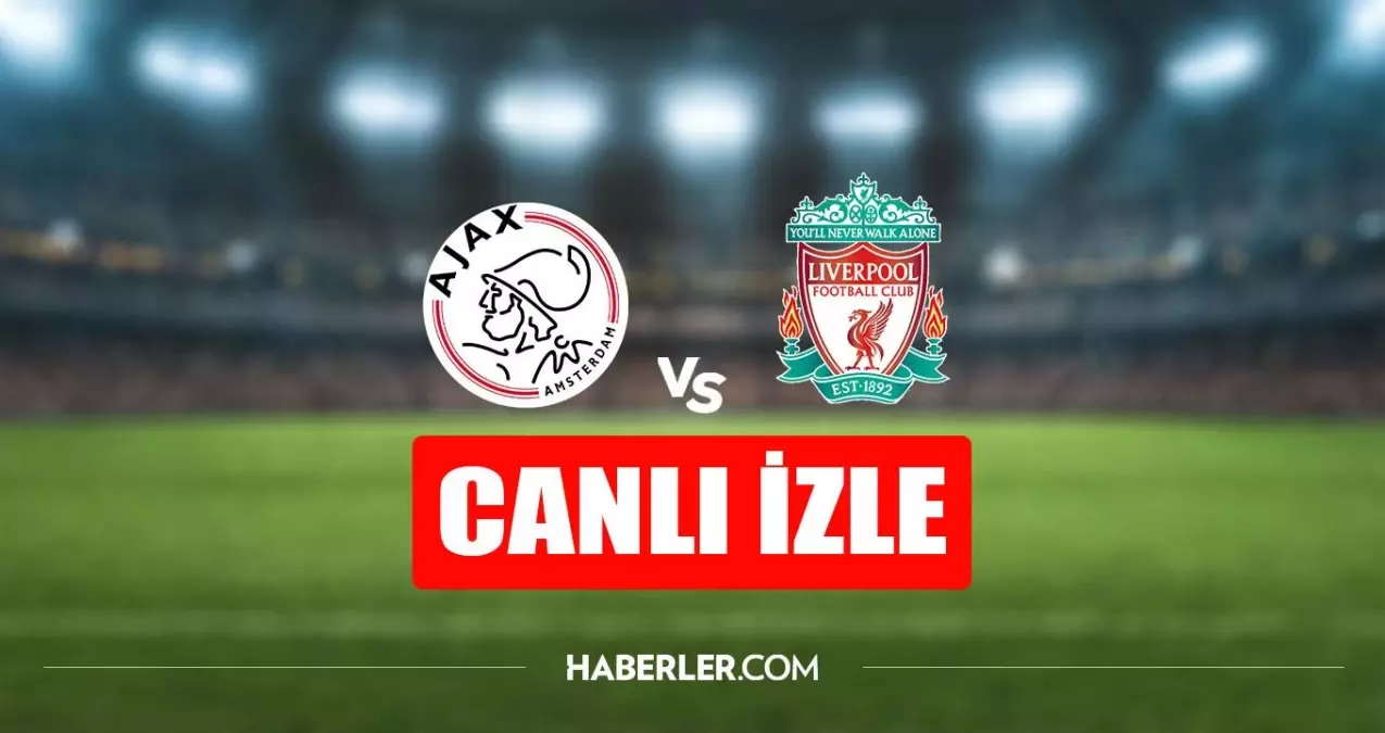 Liverpool - Ajax maçı canlı izle! Liverpool - Ajax maçı şifresiz Exxen HD canlı izle! UEFA Şampiyonlar Ligi (UCL) canlı izle!