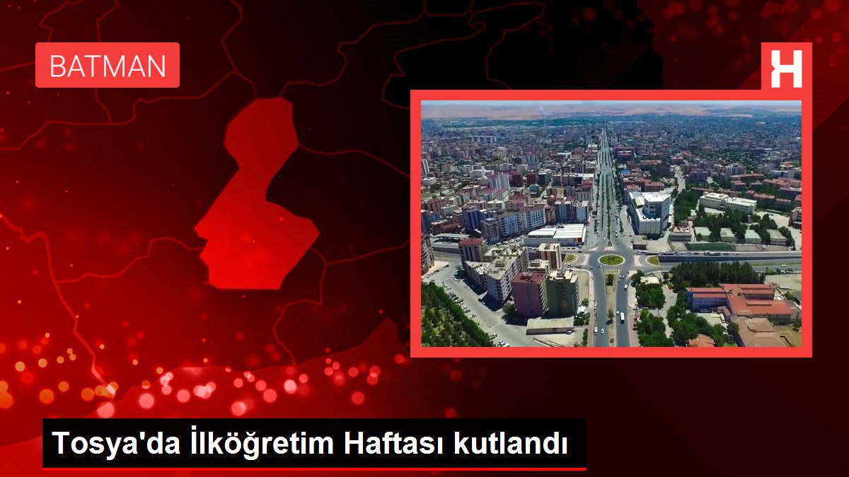 Kastamonu haberleri: Tosya'da İlköğretim Haftası kutlandı