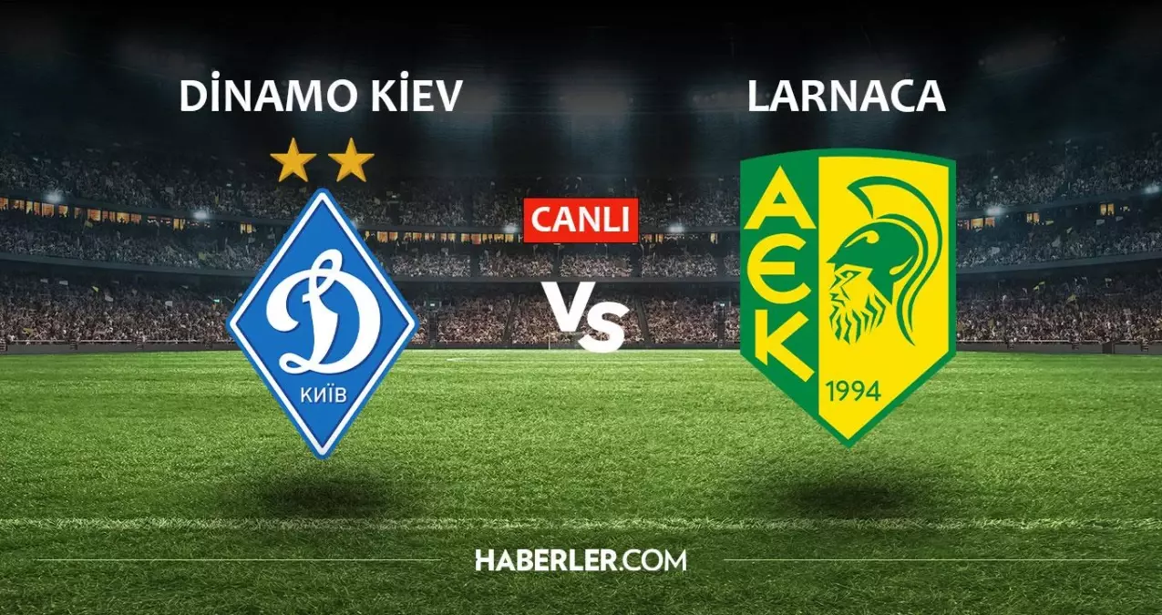 Dinamo Kiev - Larnaca maçı CANLI izle! EXXEN CANLI! Dinamo Kiev maçı canlı izle! Larnaca maçı canlı izle!