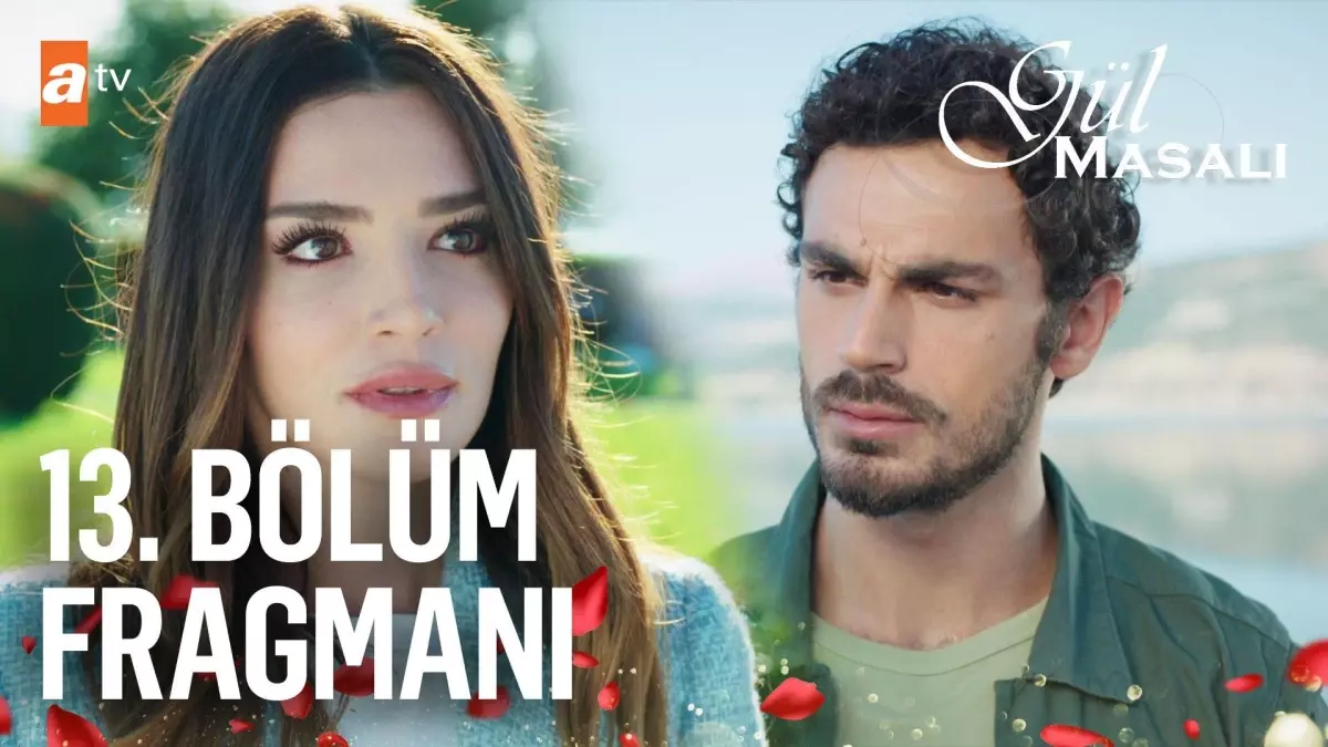 Gül Masalı 13. Bölüm Fragmanı | 'Yeniden deneyelim mi, ne dersin?'