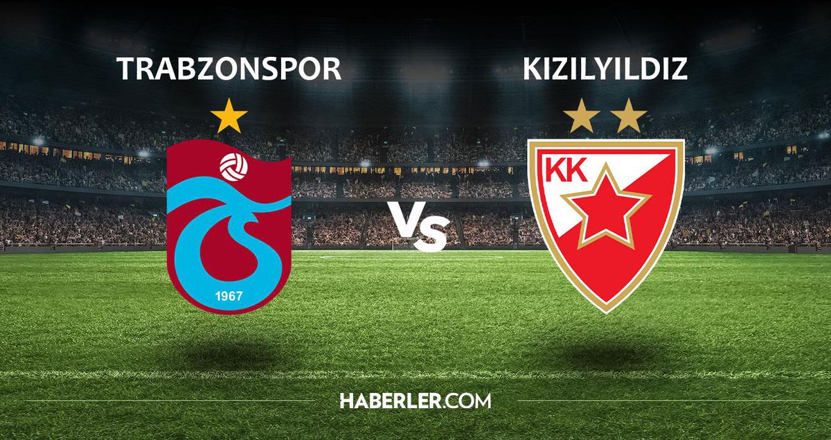 Trabzonspor - Kızılyıldız maçı hangi kanalda? Trabzonspor - Kızılyıldız maçı saat kaçta?