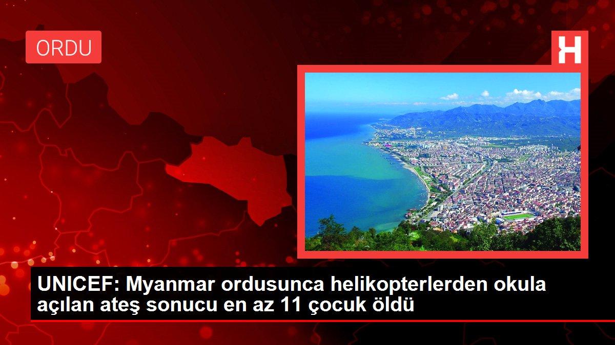 Son dakika haberi! UNICEF: Myanmar ordusunca helikopterlerden okula açılan ateş sonucu en az 11 çocuk öldü