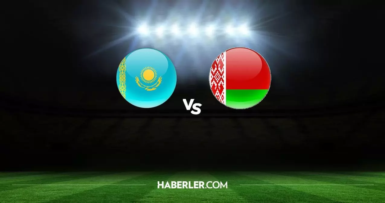 Kazakistan - Belarus maçı ne zaman, hangi kanalda? Kazakistan - Belarus maçı saat kaçta? Kazakistan - Belarus maçı şifresiz mi, HD canlı izleme linki