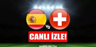 CANLI MAÇ İZLE | İspanya - İsviçre maçı canlı izle! İspanya - İsviçre maçı şifresiz HD canlı izle! İspanya - İsviçre maçı donmadan izle!