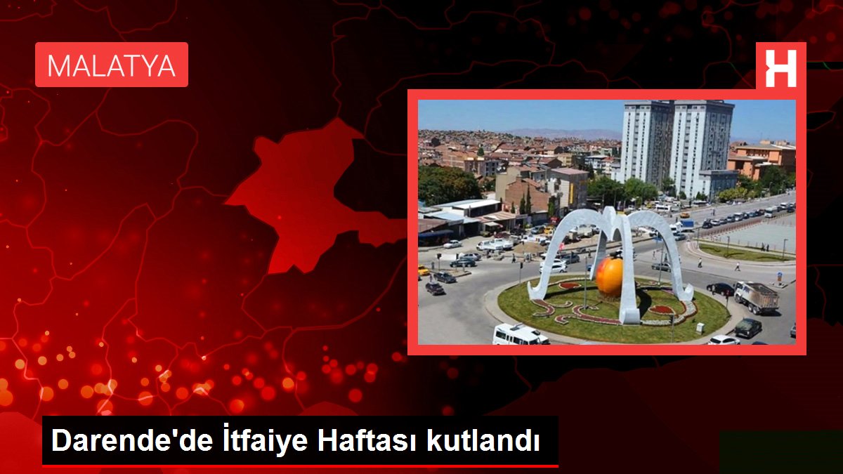 Son dakika gündem: Darende'de İtfaiye Haftası kutlandı