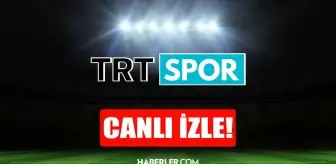 TRT SPOR izle! TRT SPOR HD kesintisiz izleme linki! TRT SPOR canlı maç izle!