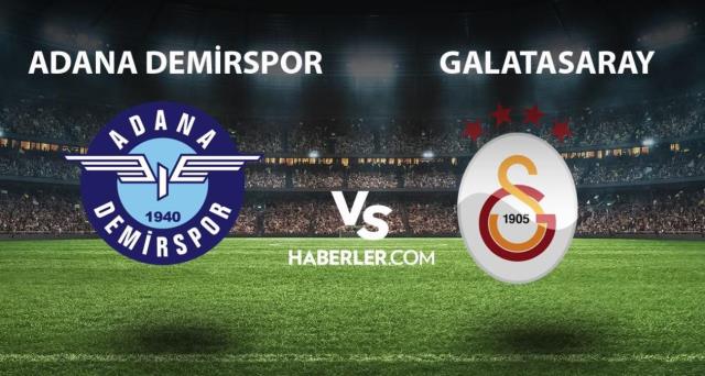 Adana Demirspor - Galatasaray canlı izle! 1 Ekim Cumartesi Adana Demirspor - Galatasaray maçı saat kaçta, hangi kanalda? Maçın hakemleri kim?