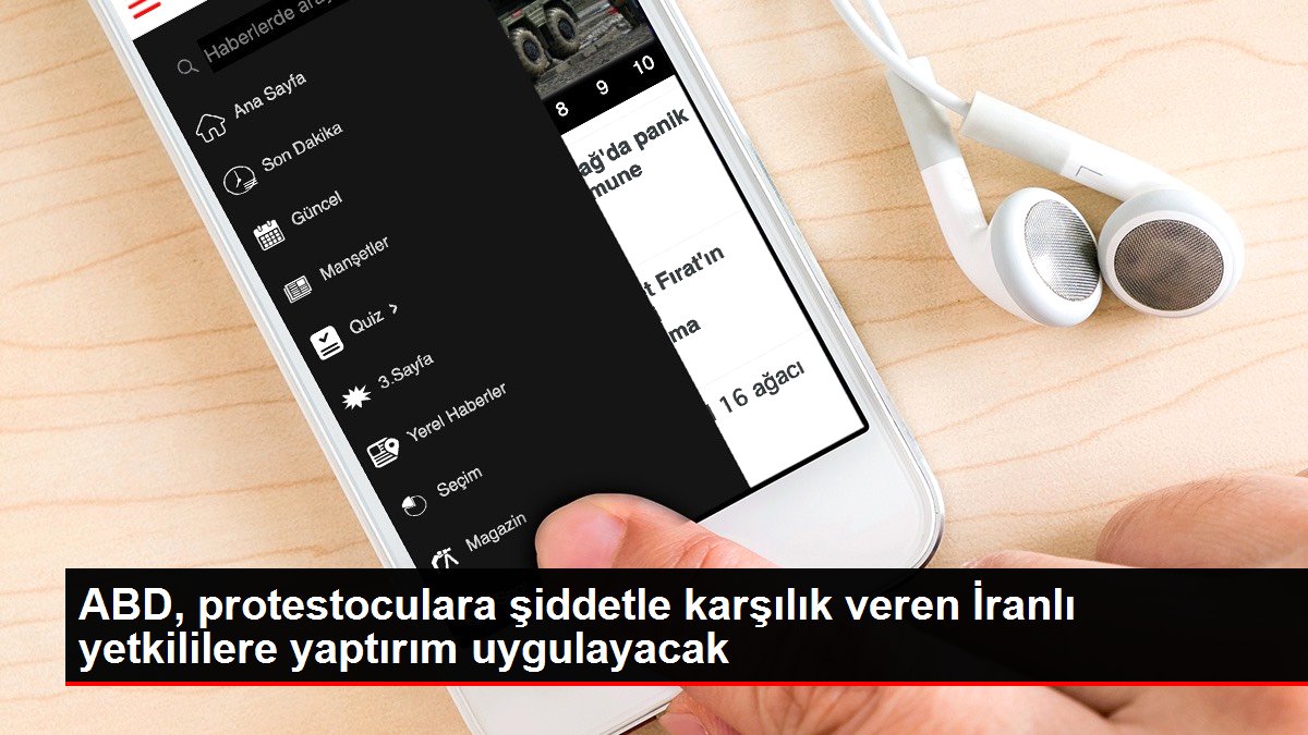 ABD, protestoculara şiddetle karşılık veren İranlı yetkililere yaptırım uygulayacak