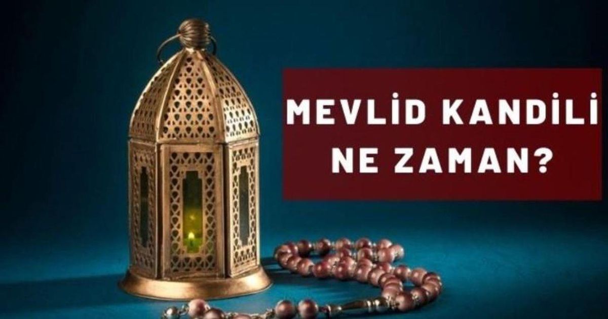 Mevlid Kandili ne zaman? Mevlid Kandili bugün mü? 2022 Mevlit Kandili tarihi! Mevlid Kandili hangi gün? Bugün Mevlid Kandili mi?