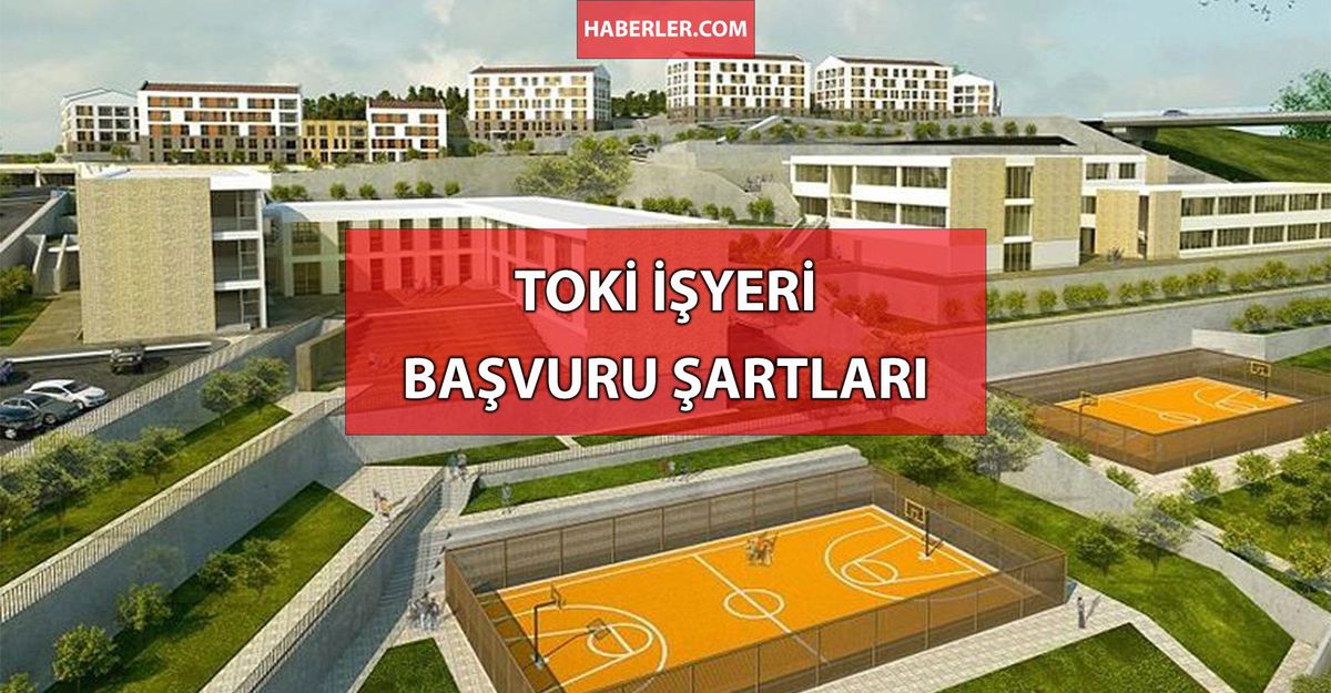 TOKİ işyeri başvuru şartları! TOKİ ilk işyerim başvuru şartları nelerdir?