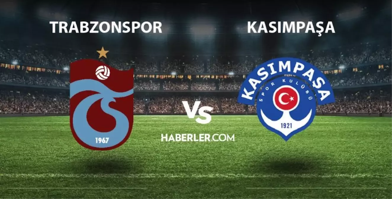 Trabzonspor - Kasımpaşa maçı ne zaman, saat kaçta? Trabzonspor - Kasımpaşa maçı hangi kanalda, şifresiz mi? Trabzonspor maçı canlı izleme linki!