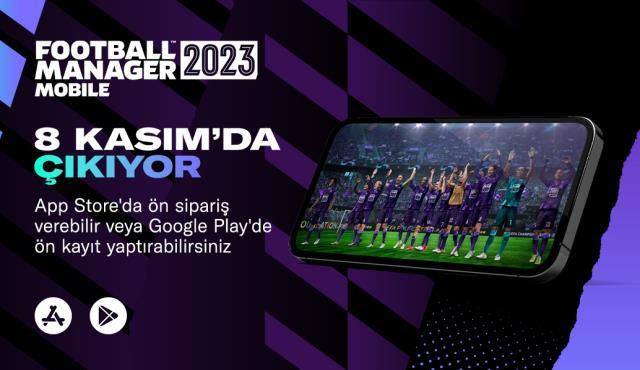 Football Manager 2023 Mobile ön siparişe açıldı Football Manager 2023 Mobile ön siparişe açıldı