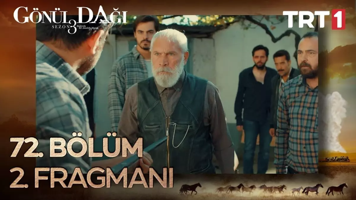 Go¨nu¨l Dagˆı 72. Bo¨lu¨m 2. Fragmanı