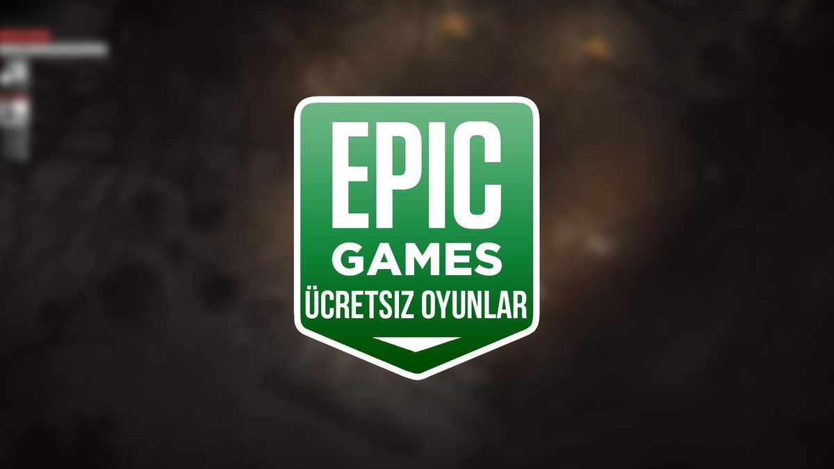 Epic Games'in bu haftaki ücretsiz oyunları açıklandı! Epic Games bu hafta hangi oyunlar ücretsiz?
