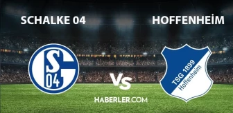 Schalke 04 - Hoffenheim maçı ne zaman, saat kaçta? Schalke 04 - Hoffenheim maçı hangi kanalda yayınlanıyor? Schalke 04 - Hoffenheim ne zaman?