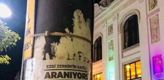 Ezgi'nin katilinin bulunması için 17 şehirde duvar ve direklere afişler yapıştırıldı