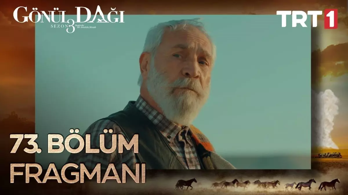 Go¨nu¨l Dagˆı 73. Bo¨lu¨m Fragmanı