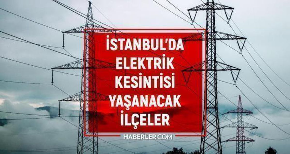 18 Ekim İstanbul elektrik kesintisi! GÜNCEL KESİNTİLER İstanbul'da elektrikler ne zaman gelecek? İstanbul'da elektrik kesintisi!