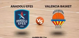 Anadolu Efes- Valencia Basket maçı ne zaman, saat kaçta? Anadolu Efes- Valencia Basket maçı hangi kanalda? Anadolu Efes maçı nereden izlenir?