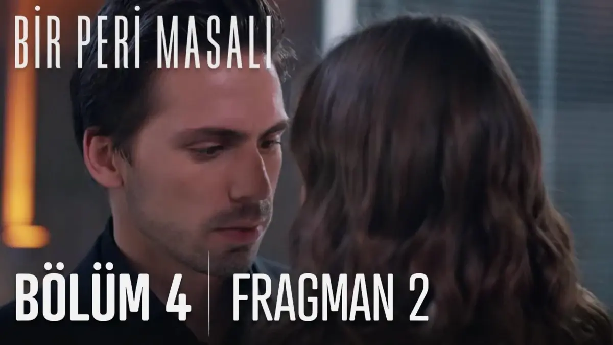 Bir Peri Masalı 4. Bölüm 2. Fragmanı