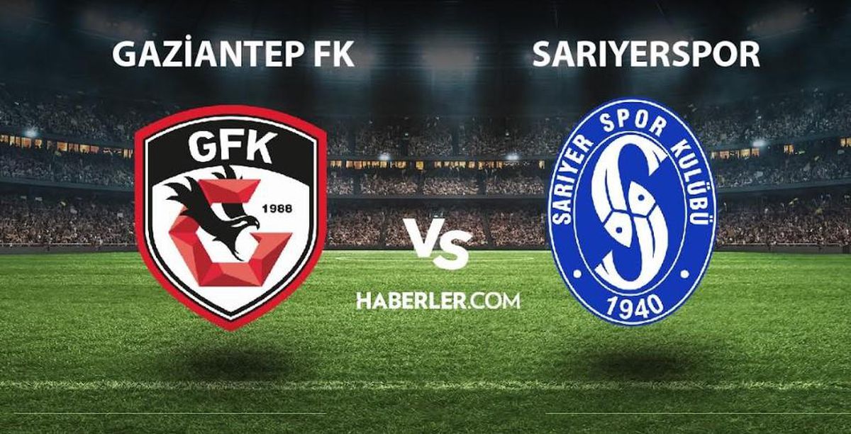 Gaziantep FK- Sarıyerspor maçı ne zaman, saat kaçta? Ziraat Türkiye Kupası Gaziantep FK- Sarıyerspor maçı hangi kanalda? ZTK maçı hangi kanal?