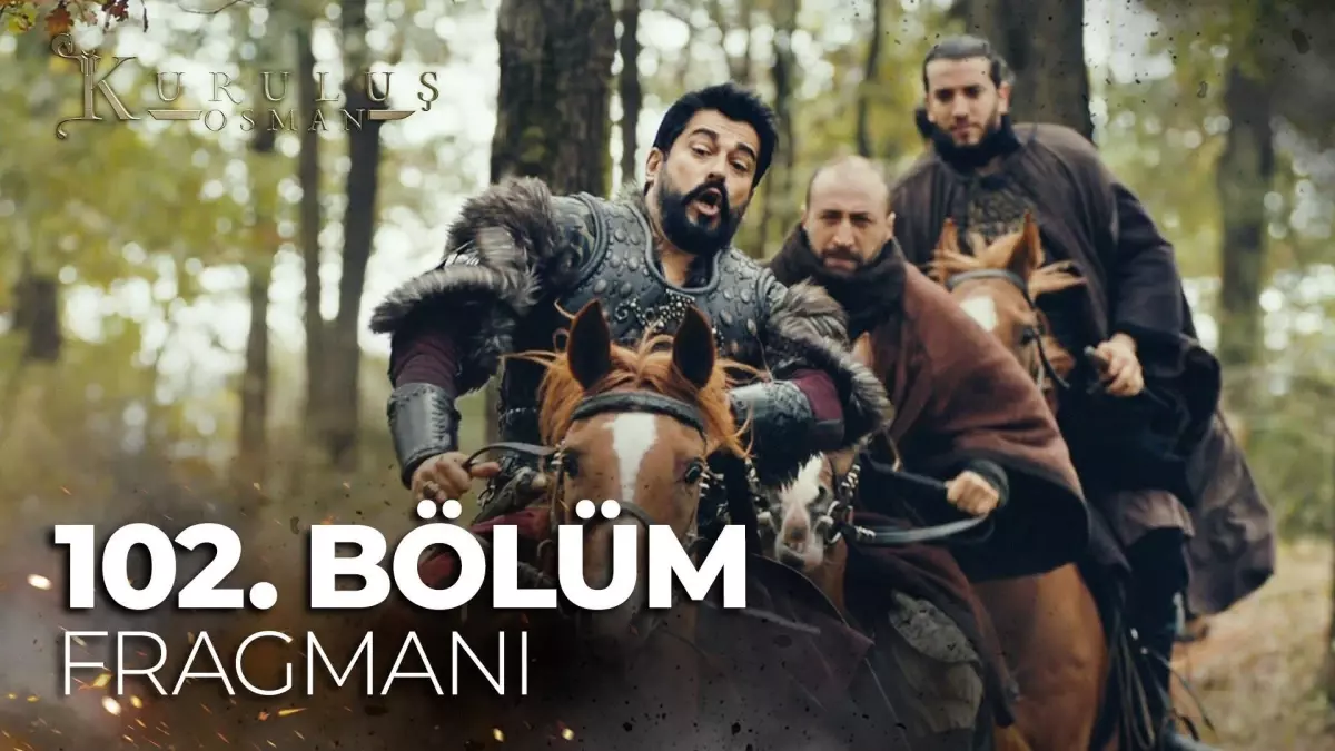 Kuruluş Osman 102. Bölüm Fragmanı | 'Osman saraydan çıkınca ölecek!'