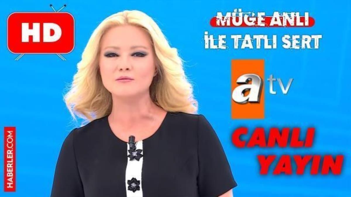CANLI İZLE! ATV Müge Anlı Canlı İzle! 25 Ekim Salı Müge Anlı Canlı ! Müge Anlı bugünkü bölümü canlı izle! Müge Anlı 25 Ekim canlı izleme linki!