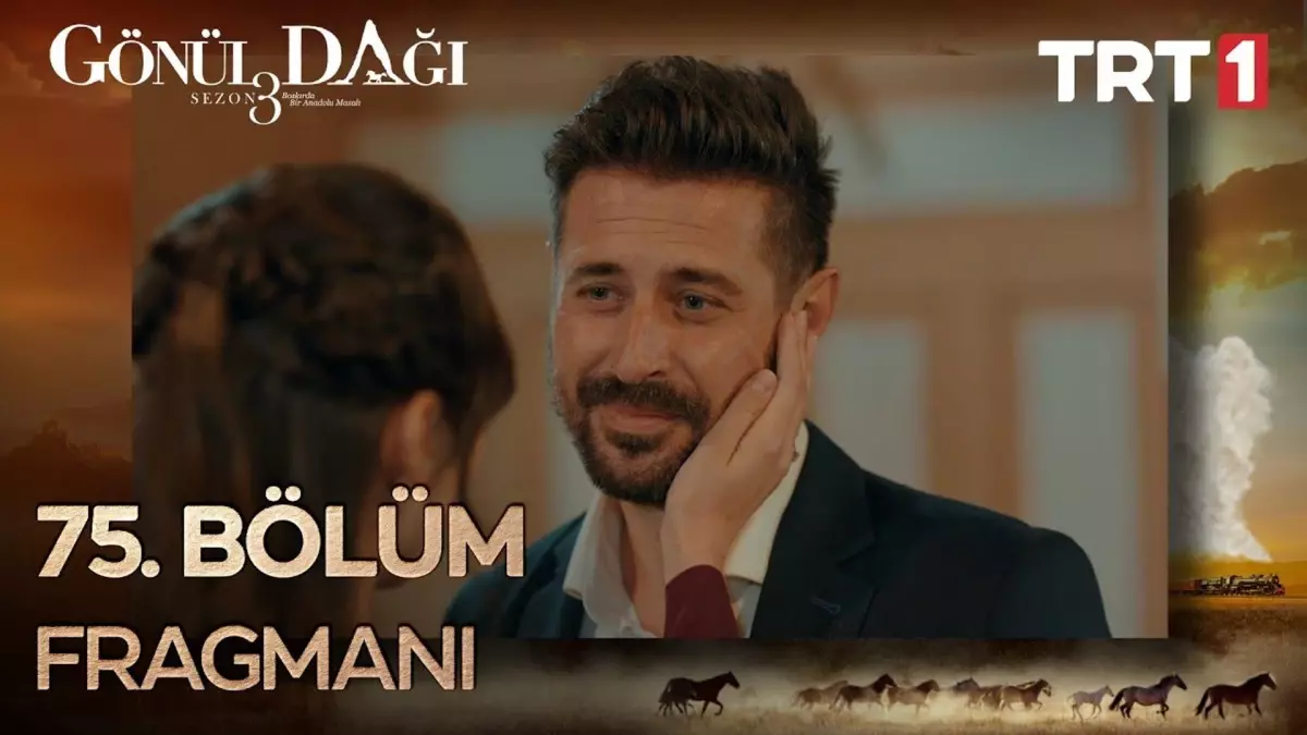 Go¨nu¨l Dagˆı 75. Bo¨lu¨m Fragmanı