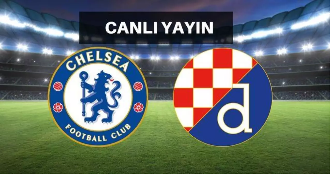 Chelsea- Dinamo Zagreb maçı CANLI izle | EXXEN Chelsea-Dinamo Zagreb maçı canlı izleme linki! Chelsea- Dinamo Zagreb maçı canlı yayın İZLE!