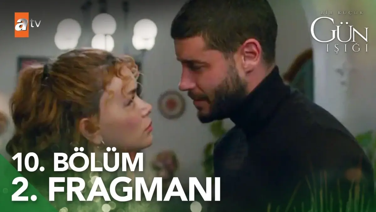 Bir Küçük Gün Işığı 10. Bölüm 2. Fragmanı | 'Elif ben seni seviyorum' @atv ?