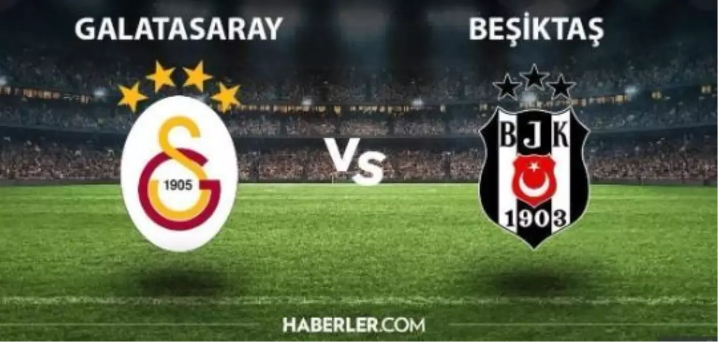 Galatasaray- Beşiktaş maçı ne zaman, saat kaçta? Galatasaray- Beşiktaş maçı hangi kanalda? Derbi ne zaman? GS- BJK maçı ne zaman?
