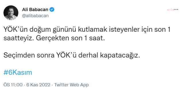 Ali Babacan: Seçimden sonra YÖK'ü derhal kapatacağız