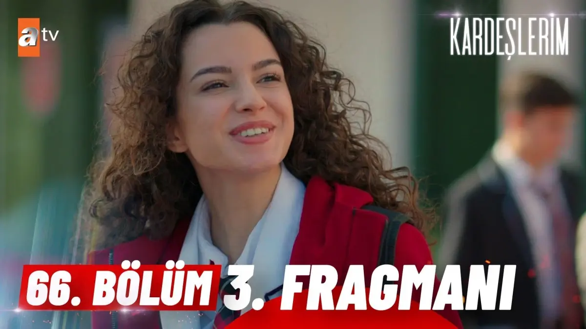 Kardeşlerim 66. Bölüm 3. Fragmanı | 'Sana kimseye söyleme demiştim' @atv ?