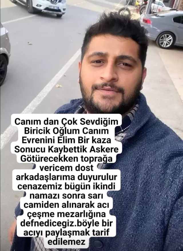 Askere gideceği gün trafik kazasında hayatını kaybetti Askere gideceği gün trafik kazasında hayatını kaybetti