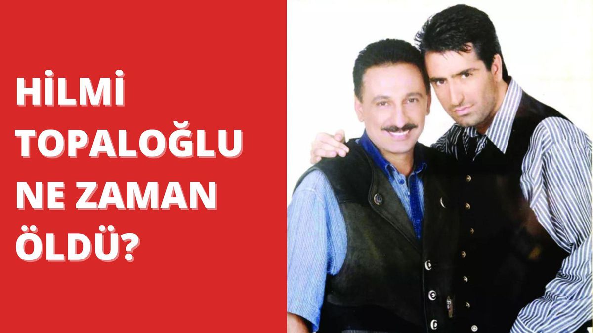 Hilmi Topaloğlu ne zaman öldü? Hilmi Topaloğlu hangi tarihte öldü?