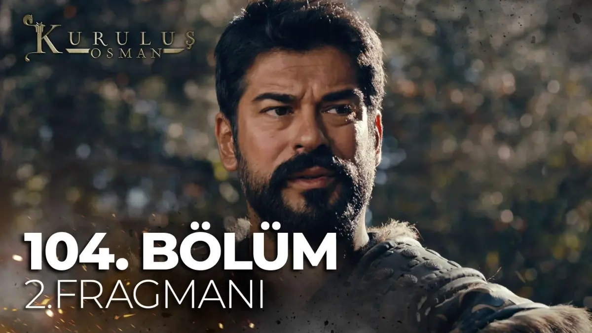 Kuruluş Osman 104. Bölüm 2. Fragmanı | ' Her şeyin başladığı yere Obamıza gidiyoruz' @atv ?