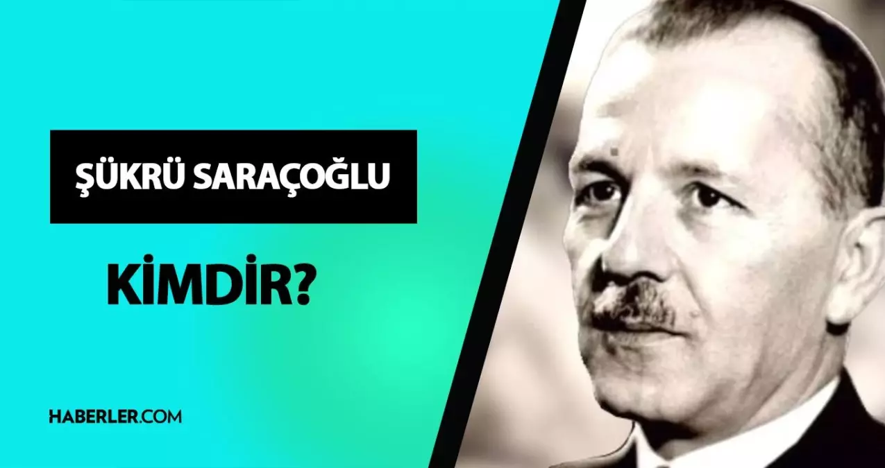 Şükrü Saraçoğlu kimdir? Şükrü Saraçoğlu ne zaman, neden öldü?