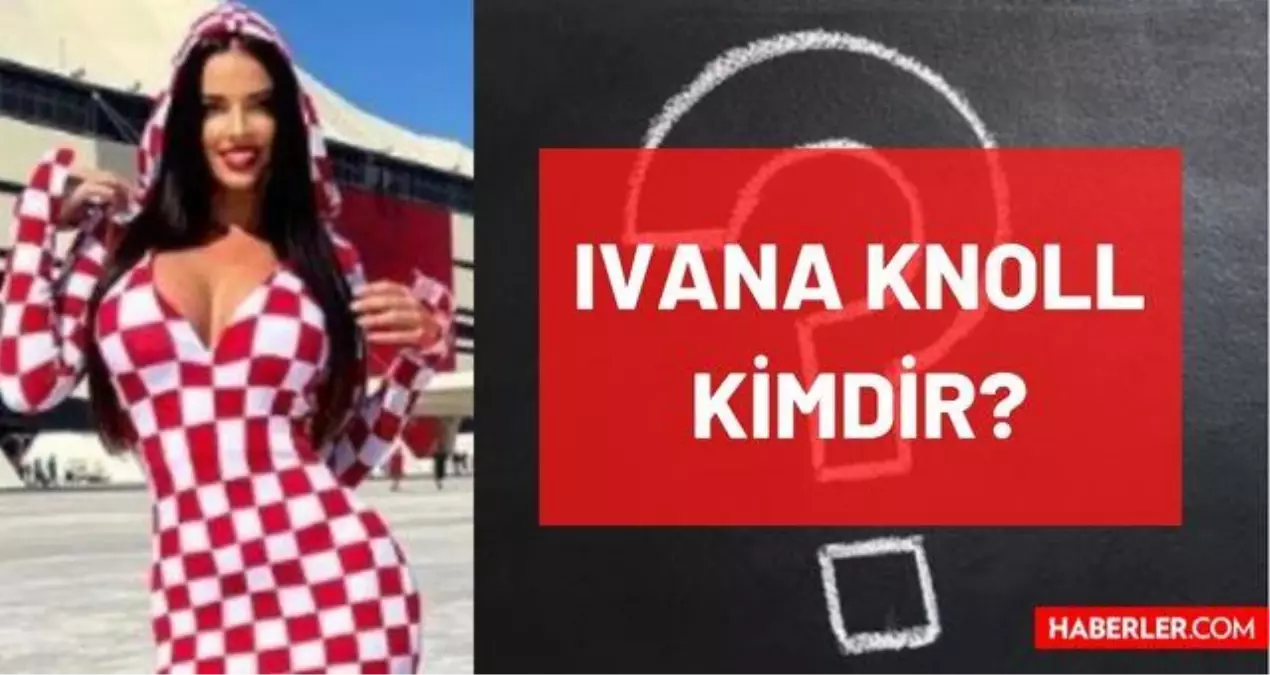 Ivana Knoll kimdir? Kaç yaşında, nereli, mesleği ne? Model İvana Knoll ...