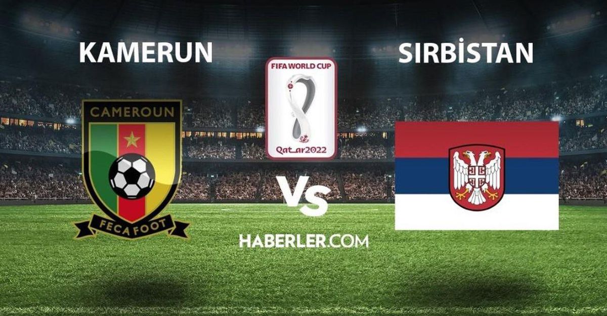 Kamerun - Sırbistan maç özeti izle, maç kaç kaç bitti? 28 Kasım Kamerun - Sırbistan maçının özeti yayınlandı mı? Maçın tüm gollerini izle!