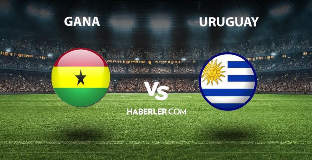Gana - Uruguay maçı ne zaman, saat kaçta? Dünya Kupası Uruguay maçı ne zaman? Gana - Uruguay maçı hangi kanalda yayınlanıyor?
