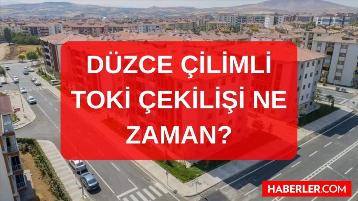 Düzce - Çilimli Toki kura çekilişi ne zaman, saat kaçta 2022? Çilimli ilçesinde 50 Sosyal Konut Projesi Toki çekilişi bugün mü, kazananlar kimler?